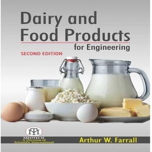 Dairy And Food Products For Engineering Second Edition By Arthur Farrall