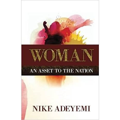 Woman An Asset To The Nation