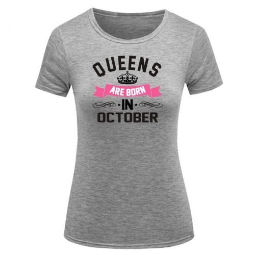 Queens Are Born In October Birthday  T Shirt- Grey