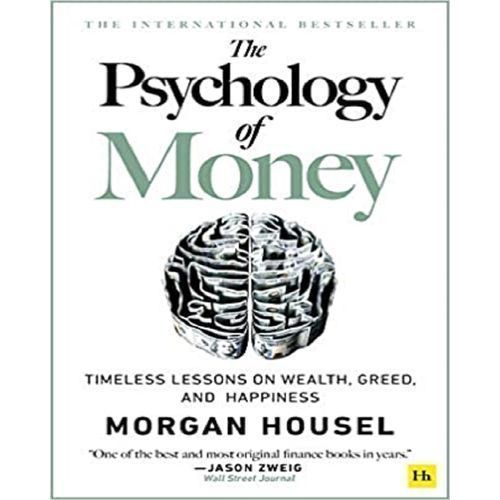 The Psychology Of Money By Morgan Housel