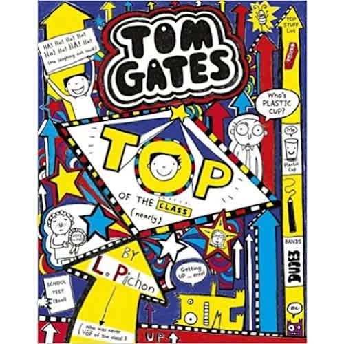 Tom Gates Top Of The Class By Liz Pichon