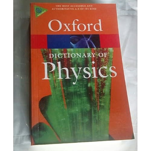 Oxford Dictionary Of Physics