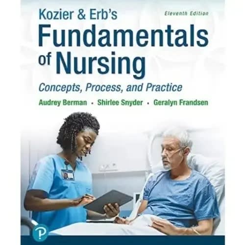 Fundamentals Of Nursing - Concepts - Process And Practice 11th Editions