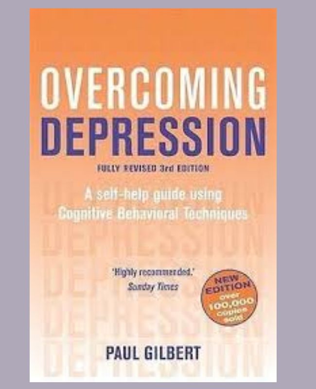 Overcoming Depression: A Self- Help Guide