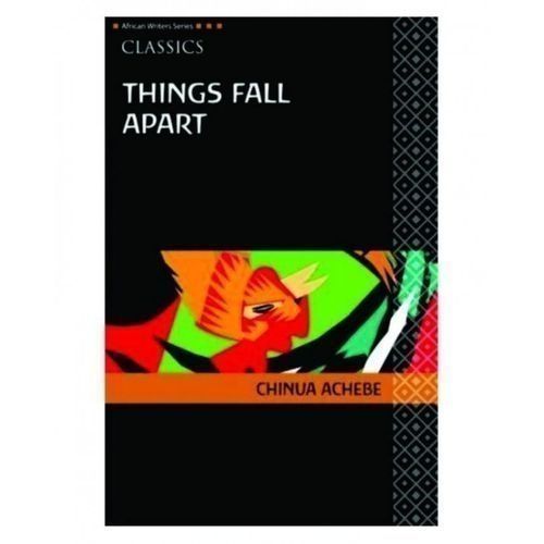 Things Fall Apart By Chinua Achebe