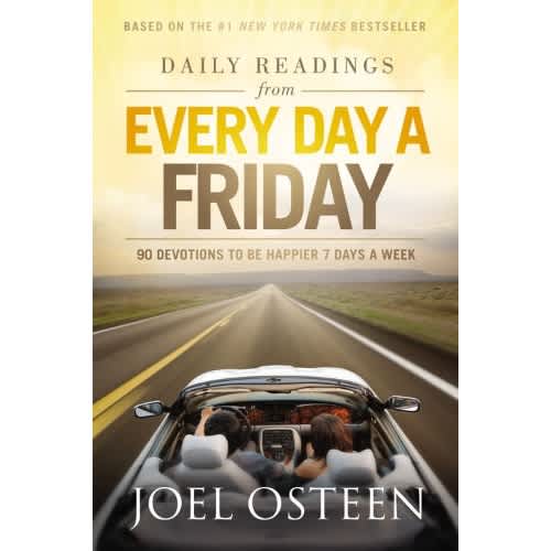 Daily Readings From Every Day A Friday - 90 Devotions To Be Happier 7 Days A Week