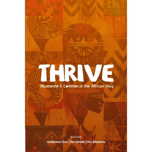 Thrive - Mastering E-commerce The African Way