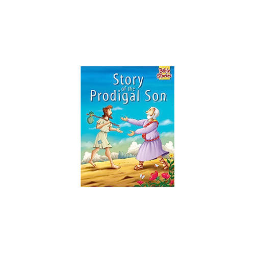 Story Of The Prodigal Son:Pegasus Story Book For Children Of Ages 4-10
