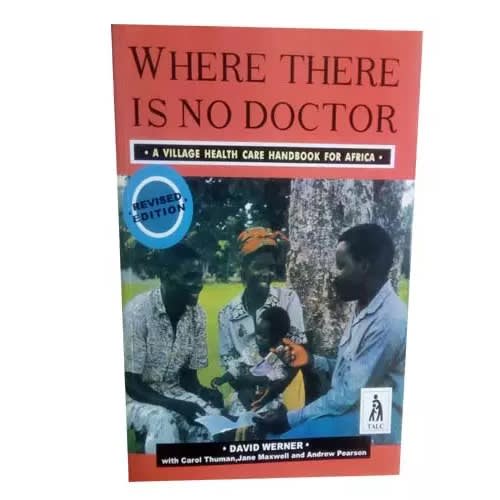 Where There Is No Doctor By David Werner