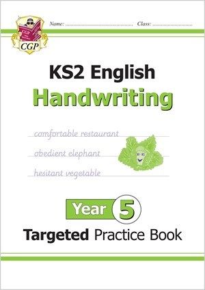 CGP KS2 ENGLISH TARGETED PRACTICE BOOK: HANDWRITING YEAR 5