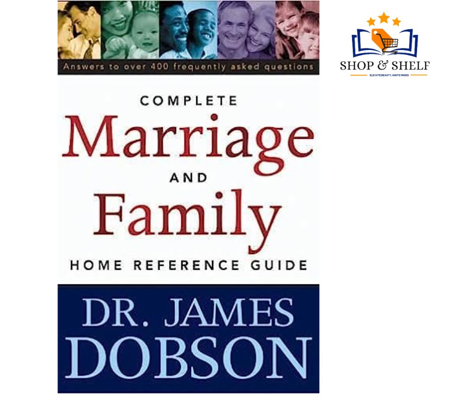 The Complete Marriage And Family Home Reference Guide