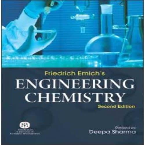Friedrich Emich's Engineering Chemistry Second Edition By Deepa Sharma