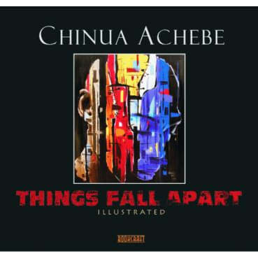 Things Fall Apart Illustrated