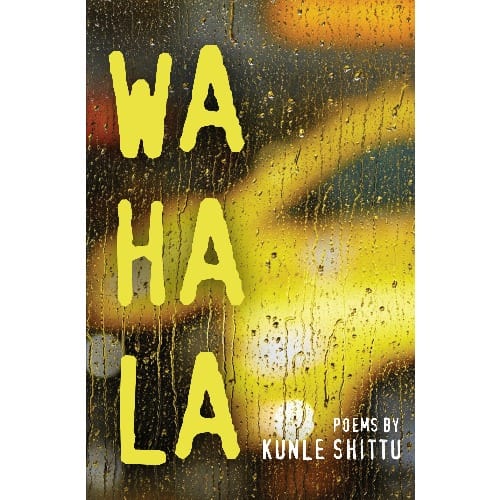 Wahala Poems By Kunle Shittu