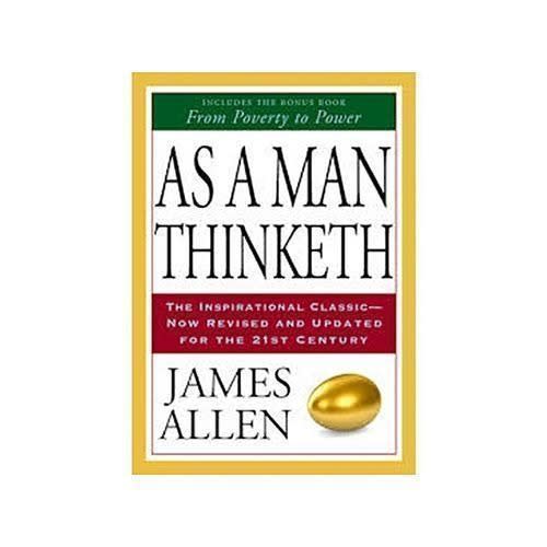 As A Man Thinketh By James Allen