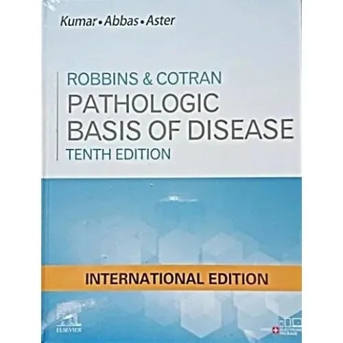 Robbins & Cotran Pathologic Basis Of Disease - 1oth Edition