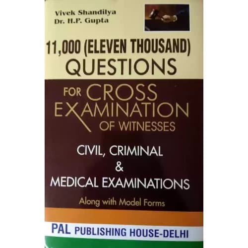 11,000 Questions For Cross Examination Of Witnesses