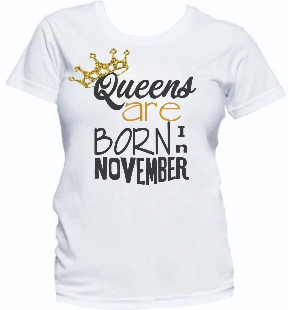 Queens Are Born In November Birthday T-Shirt- White