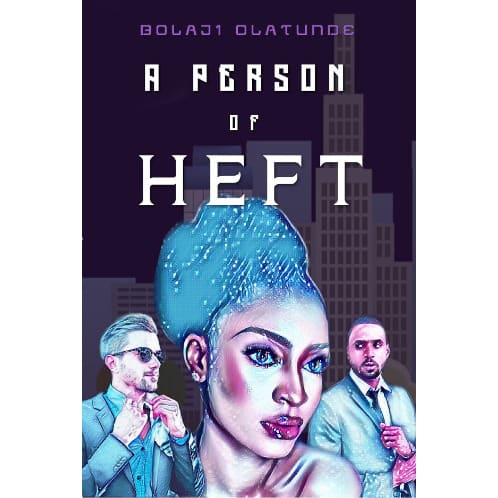 In The Name Of Our Father By Olukorede Yishua And A Person Of Heft By Bolaji Olatunde