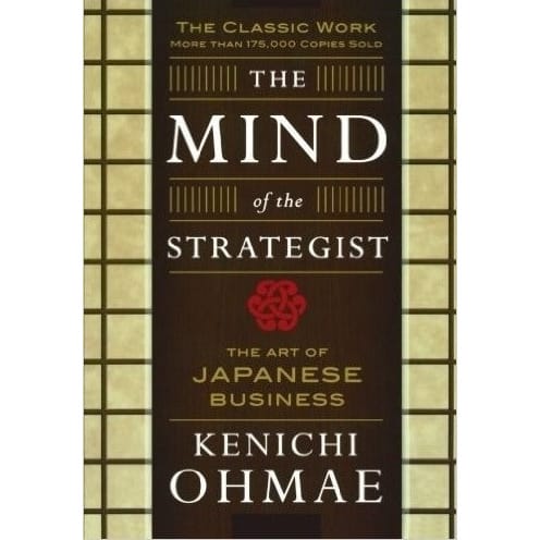 The Mind Of The Strategist: The Art Of Japanese Business