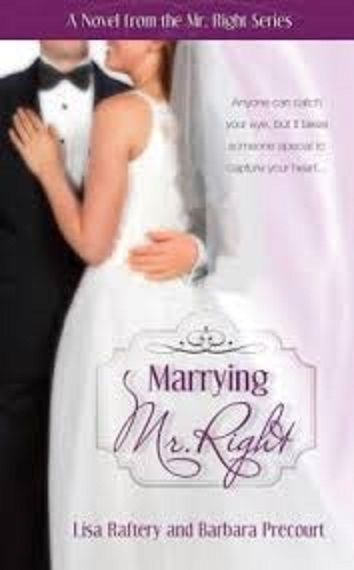 Marrying Mr. Right: Novel # 3 Paperback