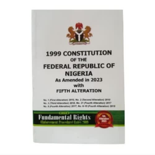 1999 Constitution Of The Federal Republic Of Nigeria As Amended In 2023 With Fifth Alterat