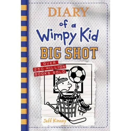 Diary Of A Wimpy Kid Book 15: Big Shot By Jeff Kinney