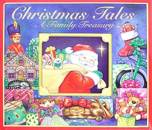 Christmas Tales: A Family Treasury By Carolyn Quattrocki