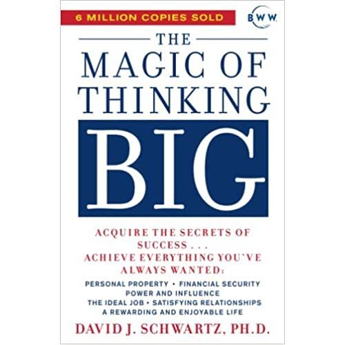 Achieving The Extraordinary: The Magic Of Thinking Big For Unstoppable Success