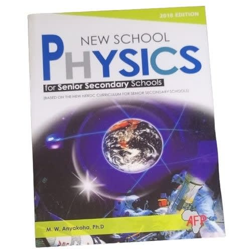 New School Physics For Senior Secondary Schools By M. W. Anyakoha