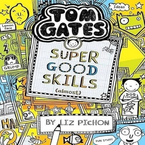 Tom Gates Super Good Skills By Liz Pichon