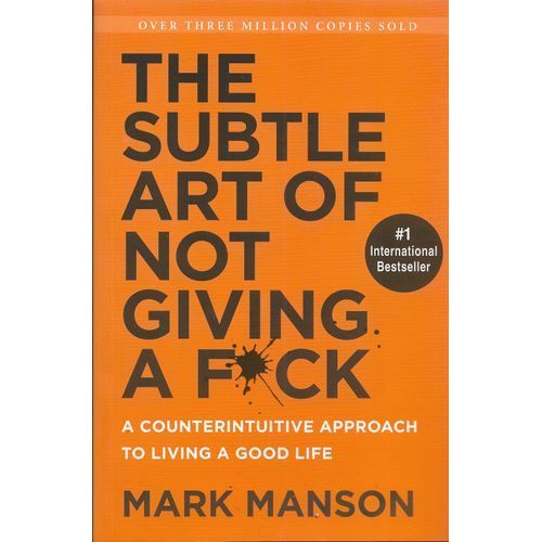 The Subtle Art Of Not Giving A F*uck