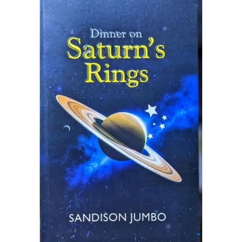 Dinner On Saturns Rings - Poems