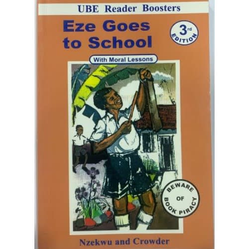 Eze Goes To School, With Moral Lessons- Third Edition By Ezekwu And Crowder