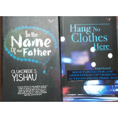 In The Name Of Our Father By Olukorede Yishua  Hang No Clothes Here By Bolaji Olatunde