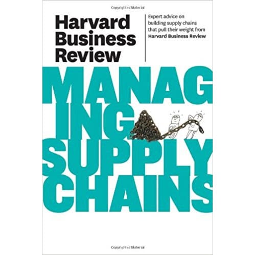 Managing Supply Chains by Harvard Business Review