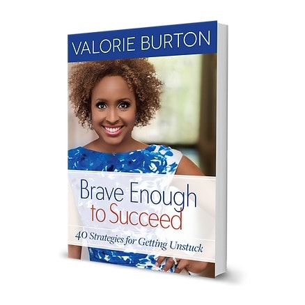 Brave Enough To Succeed - 40 Strategies For Getting Unstuck - Pb