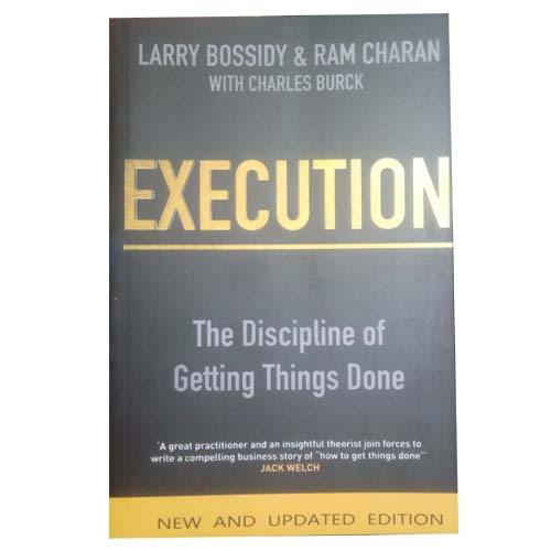 Execution The Discipline of Getting Things by Larry Bossidy Ram Charan