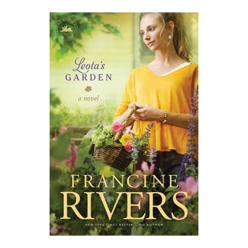 Leota's Garden By Francine Rivers