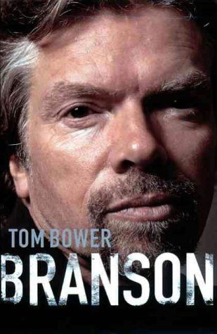 Tom Bower: Branson.....