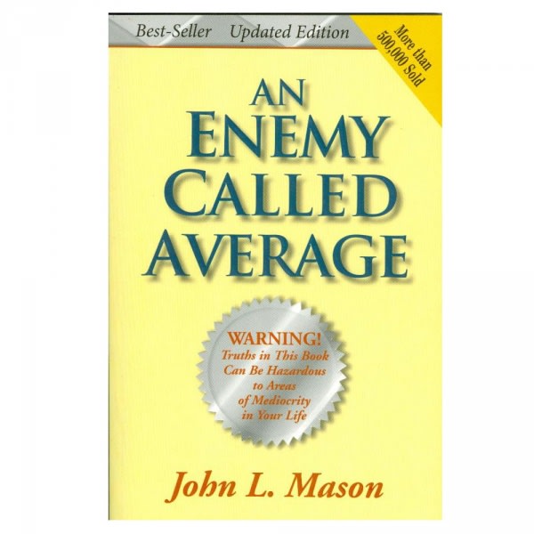 An Enemy Called Average By John Mason