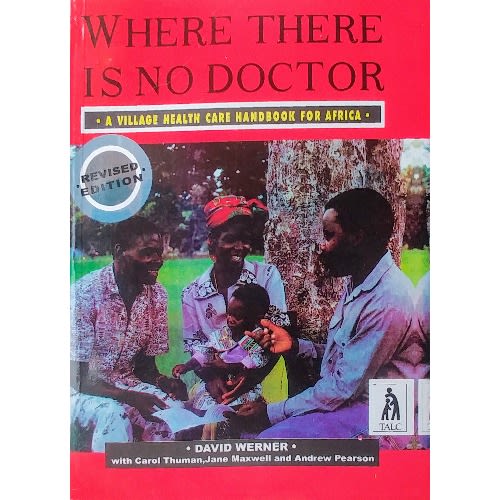 Where There Is No Doctor By David Werner