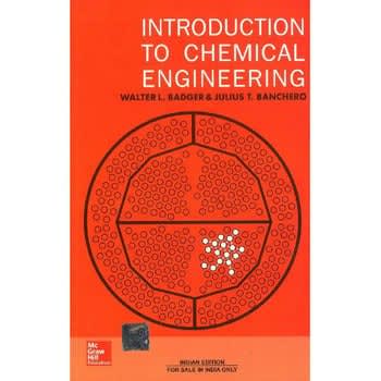 Introduction To Chemical Engineering By Walter L. Badger - 16th Edition 2007 Paperback