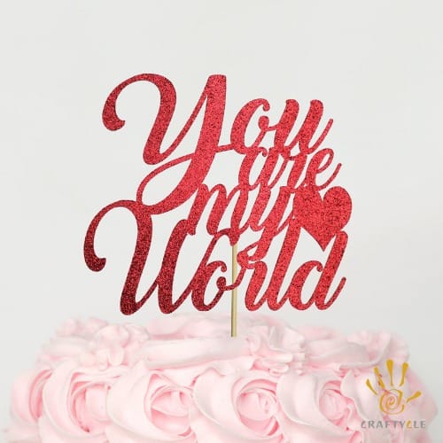 Handmade You Are My World Valentine Anniversary Cake Topper - Red Glitter Card