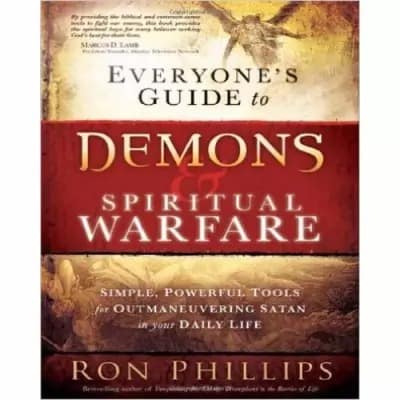 Everyone's Guide To Demons & Spiritual Warfare