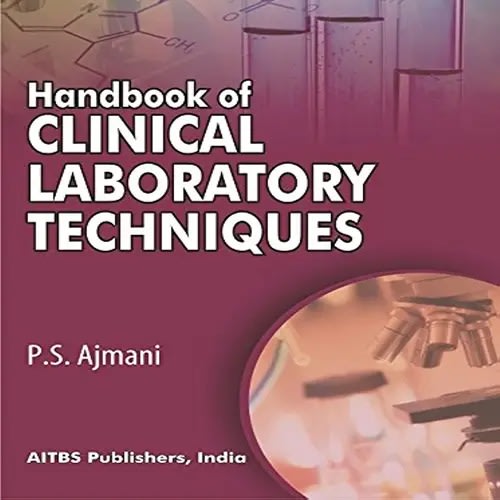 Handbook Of Clinical Laboratory Techniques By P. S. Ajmani