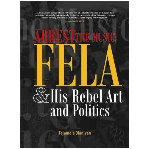 Arrest the Music - Fela