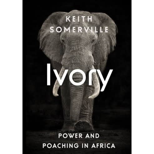 Ivory: Power And Poaching In Africa
