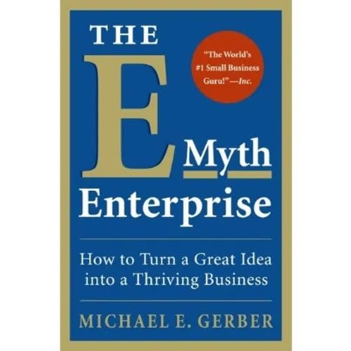 The E-myth Enterprise By Michael E. Gerber