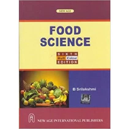 Food Science By B. Srilakshmi - 6th Edition - 2015 - Paperback